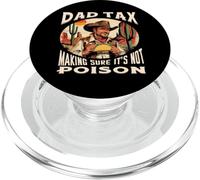 Dad Tax Making Sure It’s Not Poison Inspecting Food for Kids PopSockets PopGrip for MagSafe