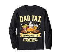 Dad Tax Making Sure It's Not Poison Dad Funny Father's Day Long Sleeve T-Shirt