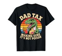 Dad Tax Making Sure It's Not Poison Dinosaur Value Graphic T-Shirt
