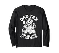 Dad Tax Making Sure It's Not Poison Dragon Long Sleeve T-Shirt