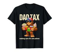 Dad Tax Making Sure It's not Poison Funny dad Joke Big Foot T-Shirt