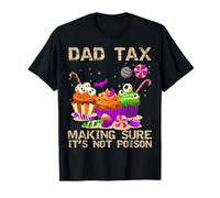 Dad Tax Making Sure It's Not Poison Funny Matching Halloween T-Shirt