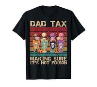Dad Tax Making Sure It's Not Poison Funny Matching Halloween T-Shirt