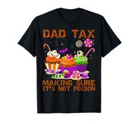 Dad Tax Making Sure It's Not Poison Funny Matching Halloween T-Shirt
