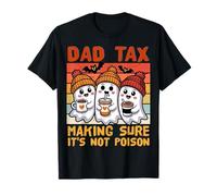 Dad Tax Making Sure It's Not Poison Halloween Ghost Coffee T-Shirt