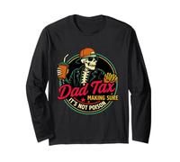 Dad Tax Making Sure It's Not Poison Humor Funny Fathers Day Long Sleeve T-Shirt