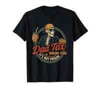 Dad Tax Making Sure It's Not Poison Humor Funny Fathers Day T-Shirt