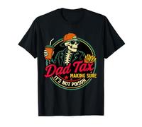 Dad Tax Making Sure It's Not Poison Humor Funny Fathers Day T-Shirt