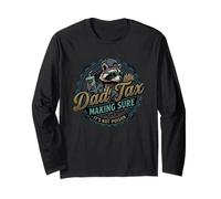 Dad Tax Making Sure It's Not Poison Long Sleeve T-Shirt