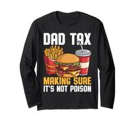 Dad Tax Making Sure It's Not Poison Men Funny Father's Day Long Sleeve T-Shirt