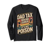 Dad Tax Making Sure It's Not Poison Retro Long Sleeve T-Shirt