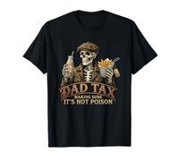 Dad Tax Making Sure It's Not Poison T-Shirt
