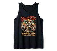 Dad Tax Making Sure It's Not Poison Tank Top