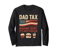 Dad Tax Making Sure It's Not Poison Vintage USA Humor Long Sleeve T-Shirt