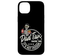 Dad Tax Making Sure Not Poison Skeleton Papa Fathers Day Men Case for iPhone 14 Plus