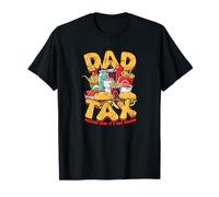 Dad Tax Making Sure Not Poison T-Shirt
