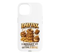 Dad Tax Payup If You Dad Up Funny Sweets Case for iPhone 15