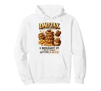 Dad Tax Payup If You Dad Up Funny Sweets Pullover Hoodie