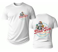 Dad Tax T-Shirt, Dad Tax Shirts for Man Women White