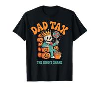 Dad Tax The King's Share Funny Halloween Skeleton T-Shirt