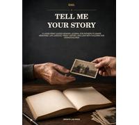 Dad, Tell Me Your Story: A Large-Print Guided Memory Journal for Fathers to Share Memories, Life Lessons, Family History, and Love with Children and Grandchildren