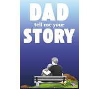 Dad, tell me your story: A unique gift for the father: a book that invites him to remember his life, to keep the moments that have marked him and to write down his story so that it lasts forever.