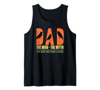 Dad The Bird Watching Legend - Bird Watcher Fan Tank Top