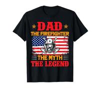 Dad The Firefighter The Myth The Legend American Flag USA T-Shirt
