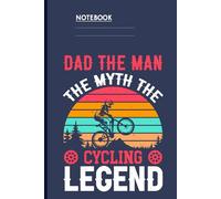 Dad The Man The Myth The Cycling Legend - Mountain Biking Silhouette With Retro Sunset: Notebook