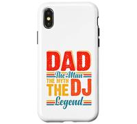 Dad The Man The Myth The DJ Legend Case for iPhone X/XS