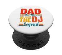 Dad The Man The Myth The DJ Legend PopSockets Adhesive PopGrip