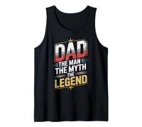 Dad The Man The Myth The Legend Father’s Day Dads, Funny Tank Top