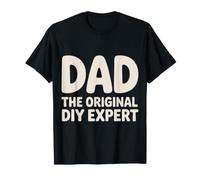 Dad The Original DIY Expert Father Appreciation |- T-Shirt
