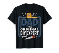 Dad The Original DIY Expert Father Appreciation ||- T-Shirt