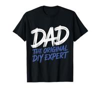 Dad The Original DIY Expert Father Appreciation - T-Shirt