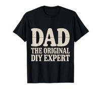 Dad The Original DIY Expert Father Appreciation - T-Shirt