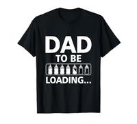 Dad To Be Loading Expecting Father New Dad Baby Showers T-Shirt