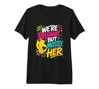 Dad-to-be We're Pregnant BUT Mostly HER Pregnancy Premium T-Shirt