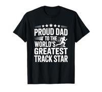 Dad to The World's Greatest Track Star, Field Runner Daddy T-Shirt