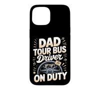 Dad Tour Bus Driver On Duty Case for iPhone 15