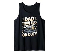 Dad Tour Bus Driver On Duty Tank Top