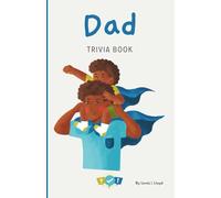 Dad Trivia Book: A Fun Father Trivia Game in Book Form for the Whole Family