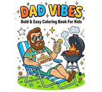 Dad Vibes: Bold and Easy Coloring Book: A Funny and Relaxing Coloring Book for Adults and Teens | Simple Designs, Big Shapes, Perfect Father’s Day Gift for Dad