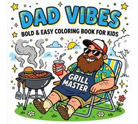 Dad Vibes Coloring Book for Kids: A Fun and Easy Father’s Day Gift from Kids | Bold and Simple Coloring Pages for Kids