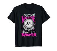 Dad Viking Gift Asked Odin For Valkyrie He Sent My Daughter T-Shirt