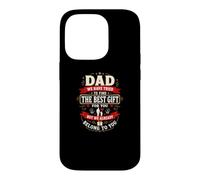 Dad We Already Belong to You Family Appreciation Humor Case for iPhone 14 Pro