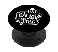 Dad We Love You Happy Father's Day Funny Family PopSockets Adhesive PopGrip