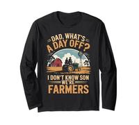 Dad What's A Day Off Agriculture Farm Rancher Farming Farmer Long Sleeve T-Shirt