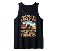 Dad What's A Day Off Agriculture Farm Rancher Farming Farmer Tank Top