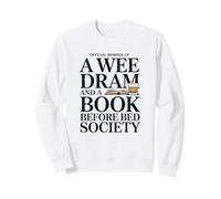 Dad who like a whiskey before bed A Wee Dram and A Good Book Sweatshirt